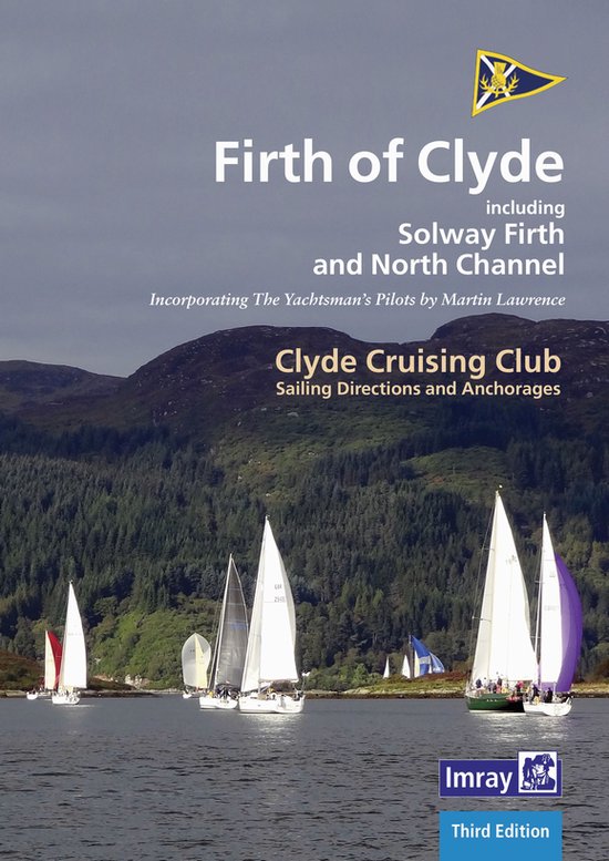 CCC Sailing Directions and Anchorages Firth of Clyde, Geoff Clyde