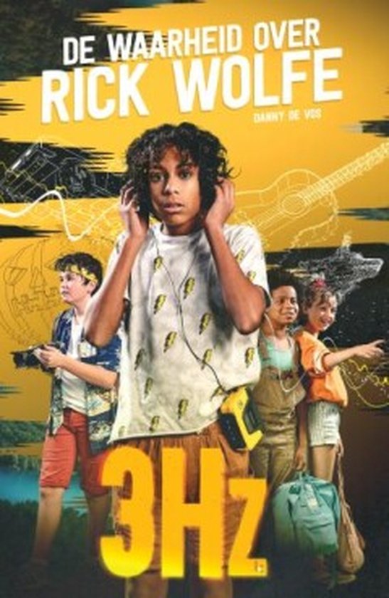 Boekomslag: Een jongen met koptelefoon, Rick Wolfe, met vrienden. Met tekst '3Hz'.