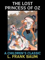 L. Frank Baum Collection 17 - The Lost Princess of Oz