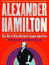 The Making of America 1 - Alexander Hamilton