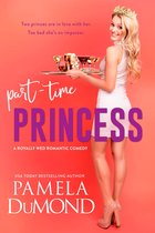 Royally Wed Romantic Comedy - Part-time Princess