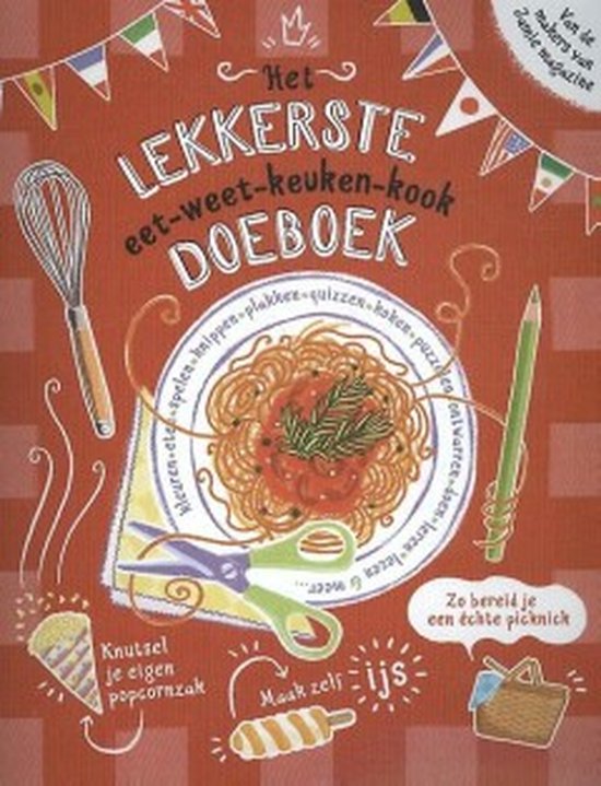 Het lekkerste eet-weet-keuken-kook doeboek