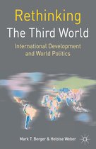 Rethinking World Politics - Rethinking the Third World