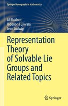 Springer Monographs in Mathematics - Representation Theory of Solvable Lie Groups and Related Topics