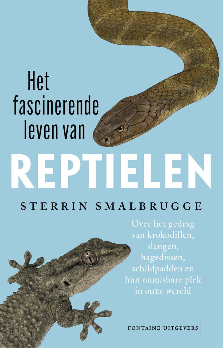 Het fascinerende leven van reptielen (ebook), Sterrin Smalbrugge |  9789464040951 | Boeken | bol.com