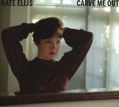 Kate Ellis - Carve Me Out (CD)