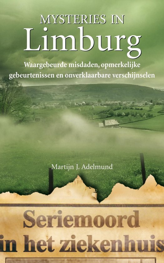 Cover van het boek 'Mysteries in Limburg / druk 1' van M.J. Adelmund