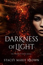 Darkness Series 1 - Darkness of Light