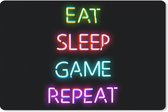 Gaming Muismat - Mousepad - 60x40 cm - Gaming - Led - Quote - Eat sleep game repeat - Gamen - Geschikt voor Gaming Muis en Gaming PC set - Schoolspullen tieners