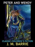 J. M. Barrie Collection 4 - Peter and Wendy