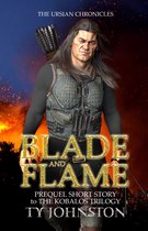 Blade and Flame (Prequel to The Kobalos Trilogy)
