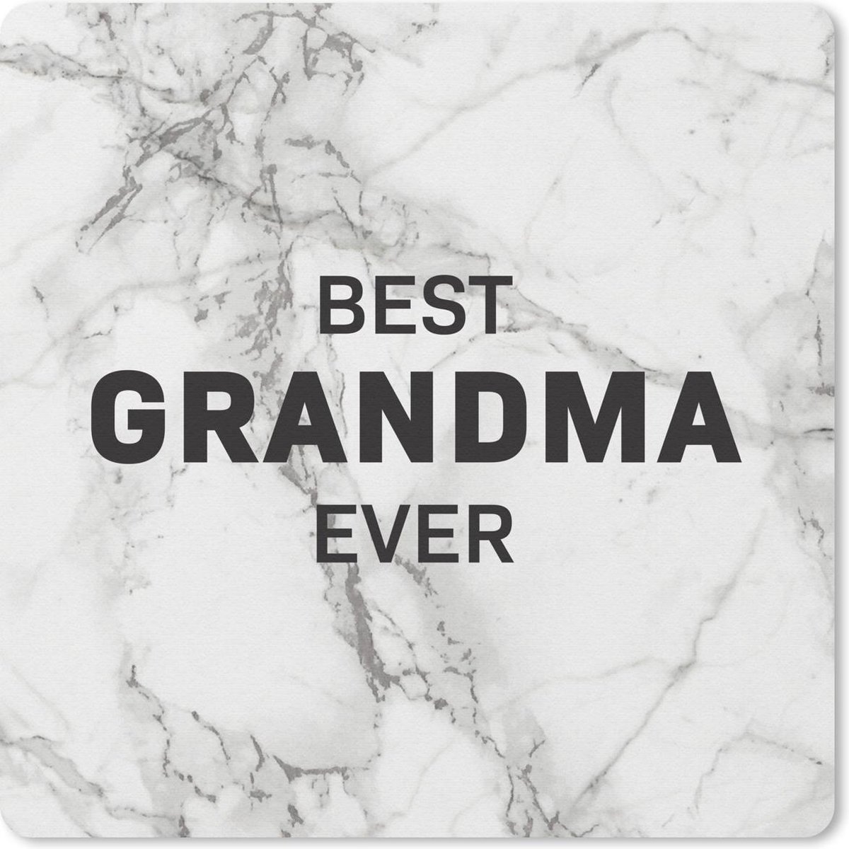 Muismat 30x30 cm - Mousepad Best grandma ever - Quotes - Spreuken - Oma - Muismatten