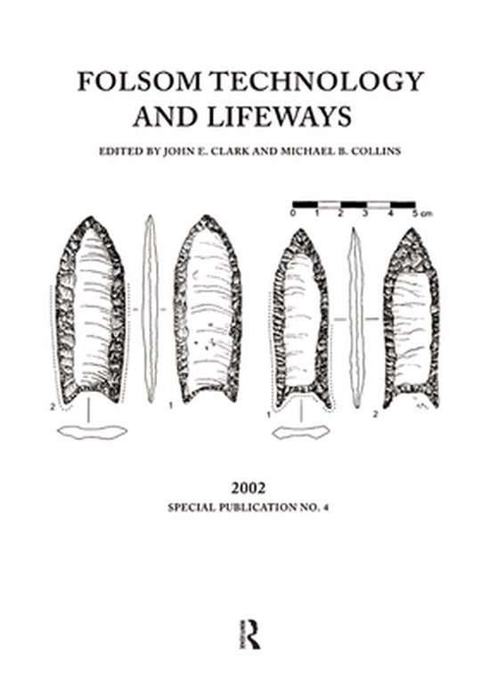 Lithic Technology, Special Publications - Folsom Technology  ... - cover