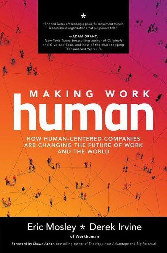 Making Work Human How HumanCentered Companies are Changing the Future