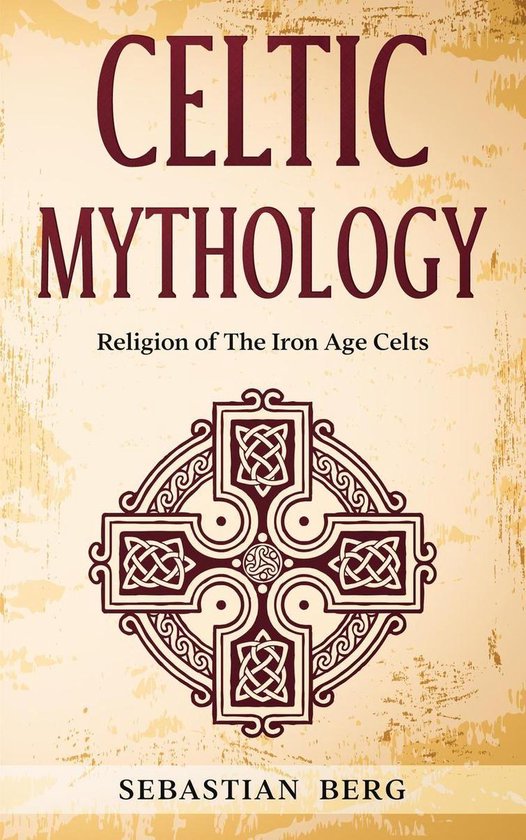 Celtic Mythology: Religion of The Iron Age Celts - cover