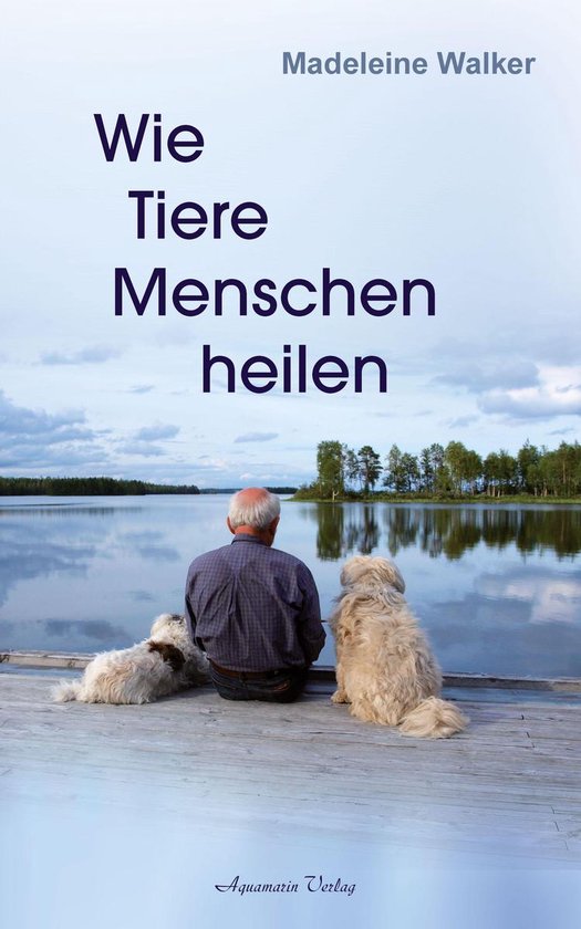 Wie Tiere Menschen heilen - cover
