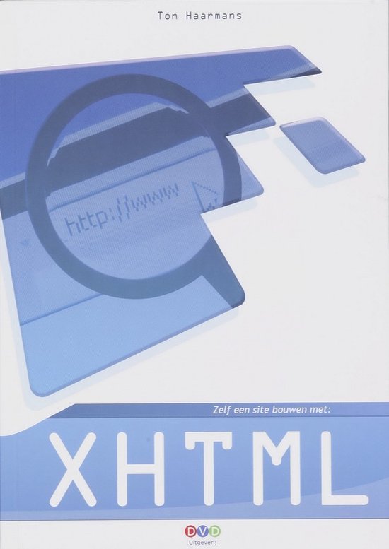 Cover van het boek 'Zelf een site bouwen met XHTML' van Ton Haarmans