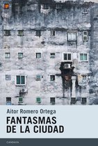 Candaya Narrativa 51 - Fantasmas de la ciudad