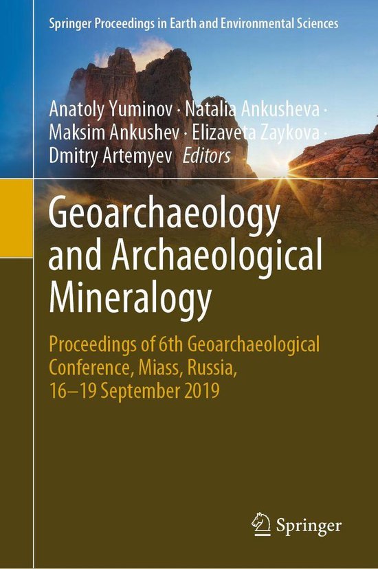 Springer Proceedings in Earth and Environmental Sciences - Geoarchaeology and Archaeological Mineralogy
