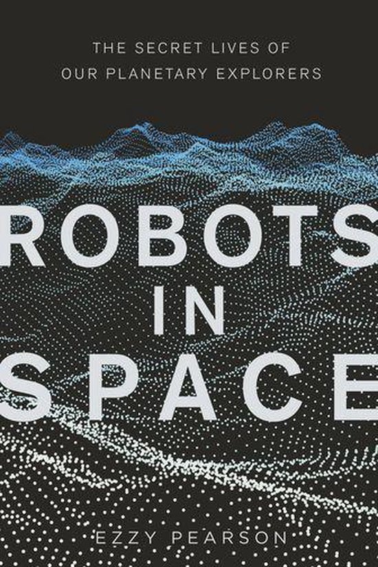 Robots in Space (ebook), Dr Ezzy Pearson 9780750996372 Boeken