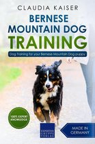 Bernese Mountain Dog Training 1 - Bernese Mountain Dog Training: Dog Training for Your Bernese Mountain Puppy