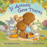 If Animals Kissed Good Night - If Animals Gave Thanks