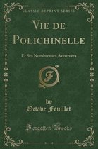 Vie de Polichinelle