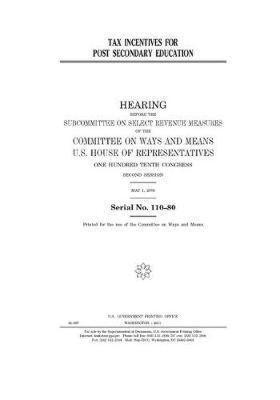 Tax incentives for post secondary education, United States House Of