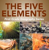 Children's How Things Work Books - The Five Elements First Grade Geography Series