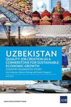 Country Diagnostic Studies - Uzbekistan Quality Job Creation as a Cornerstone for Sustainable Economic Growth