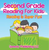 Children's Beginner Readers Books - Second Grade Reading For Kids: Reading is Super Fun!
