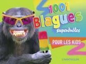 1001 blagues superdrôles pour les kids