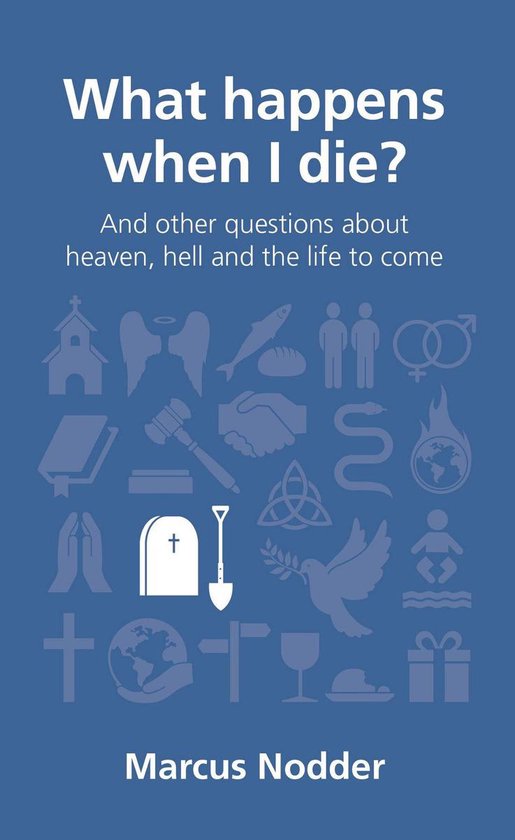 Questions Christians Ask - What happens when I die? - cover