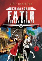 Kumandan Fatih Sultan Mehmet 2