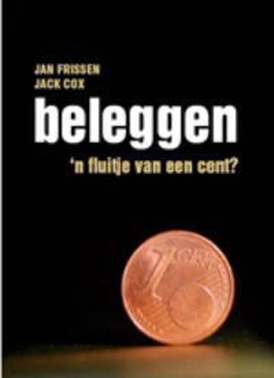 Cover van het boek 'Beleggen, ’n fluitje van een cent?' van Jan Frissen