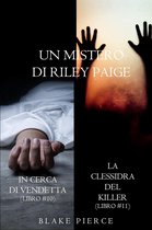 Un Mistero di Riley Paige 10 - Bundle dei Misteri di Riley Paige: In cerca di vendetta (#10) e La clessidra del killer (#11)