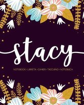 Stacy: Notebook - Libreta - Cahier - Taccuino - Notizbuch: 110 pages paginas seiten pagine: Modern Florals First Name Noteboo