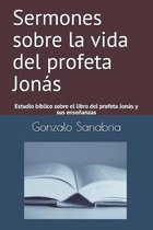 Sermones sobre la vida del profeta Jonas