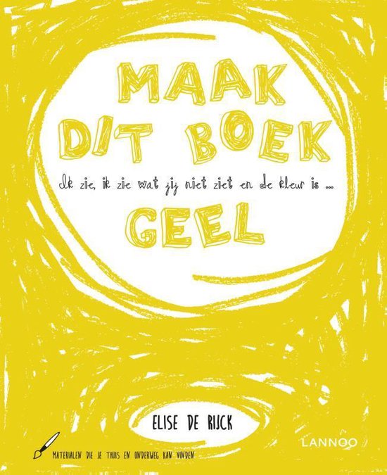 Omslag van Ik zie, ik zie wat jij niet ziet en de kleur is ... geel