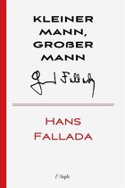 Hans Fallada 10 - Kleiner Mann, großer Mann