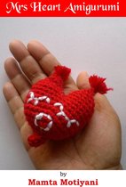 Easy Crochet Patterns - Mrs Heart Amigurumi Crochet Pattern