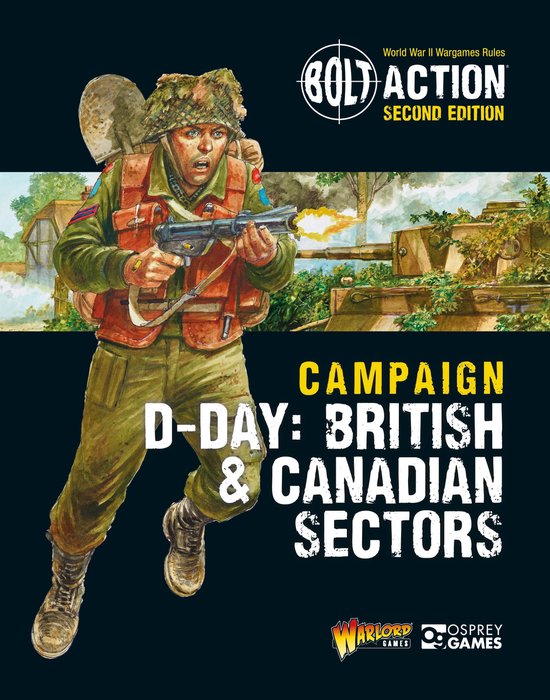 Bolt Action Campaign DDay British Canadian Sectors - cover