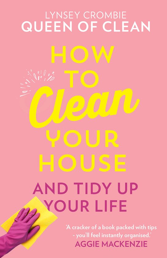 How To Clean Your House Easy tips and tricks to keep your ho ... - cover