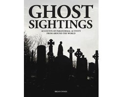 Unexplained- Ghost Sightings