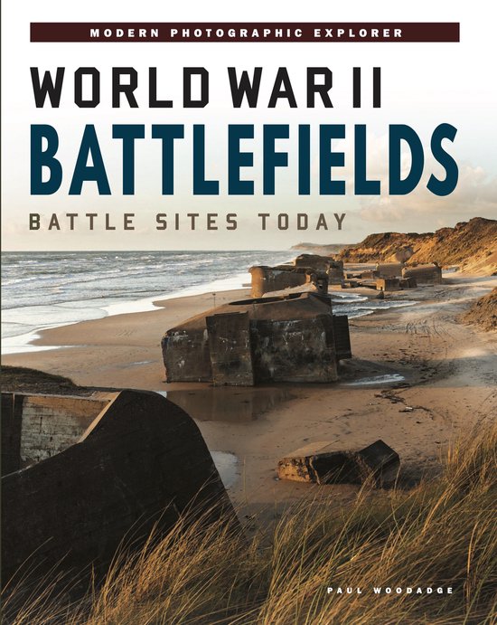 Abandoned Places- World War II Battlefields - cover