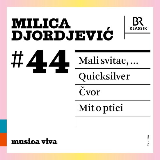 CD-hoes met tekst Milica Djordjevic, #44, titels Mali svitac, Quicksilver, Čvor, Mit o ptici en BR Klassik-logo.