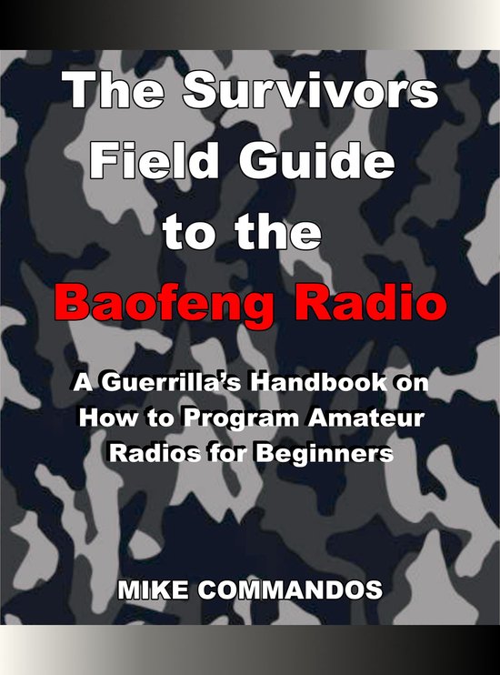 The Survivors Field Guide to the Baofeng Radio - cover