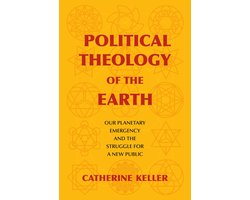 Omslag van Political Theology of the Earth – Our Planetary Emergency and the Struggle for a New Public