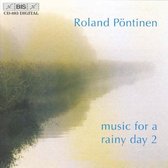 Roland Pontinen - Music For A Rainy Day II (CD)