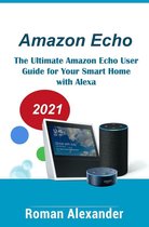Smart Home Systems 1 - Amazon Echo – The Manual For Alexa, Echo Dot And Smart Home
